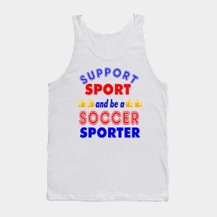 Support Sport Soccer Supporter col Tank Top